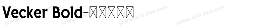 Vecker Bold字体转换